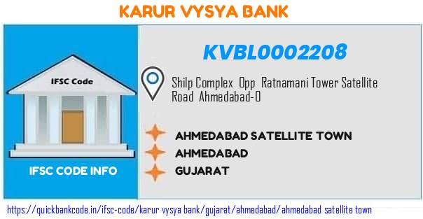 Karur Vysya Bank Ahmedabad Satellite Town KVBL0002208 IFSC Code