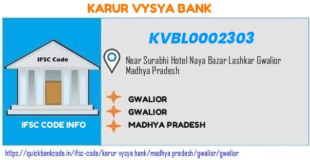 Karur Vysya Bank Gwalior KVBL0002303 IFSC Code