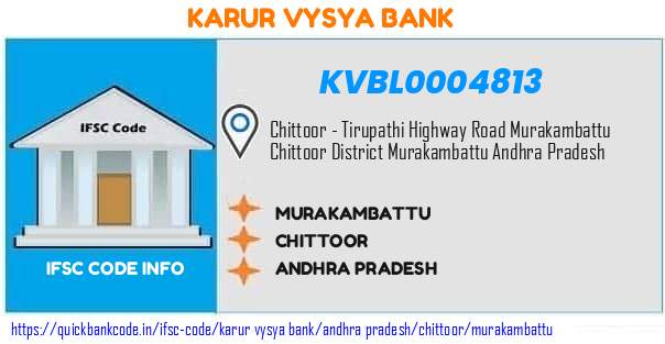 Karur Vysya Bank Murakambattu KVBL0004813 IFSC Code