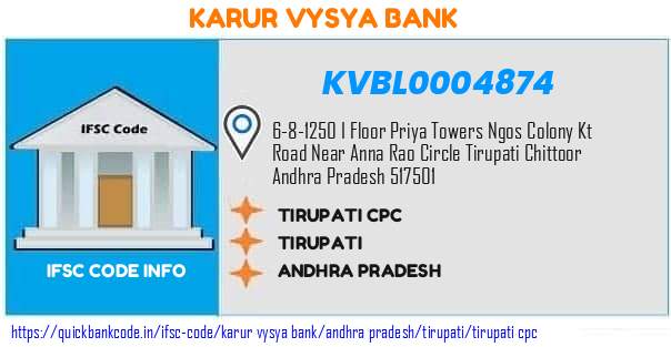 Karur Vysya Bank Tirupati Cpc KVBL0004874 IFSC Code