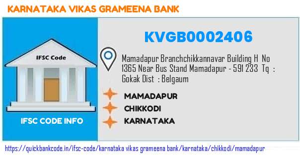 Karnataka Vikas Grameena Bank Mamadapur KVGB0002406 IFSC Code