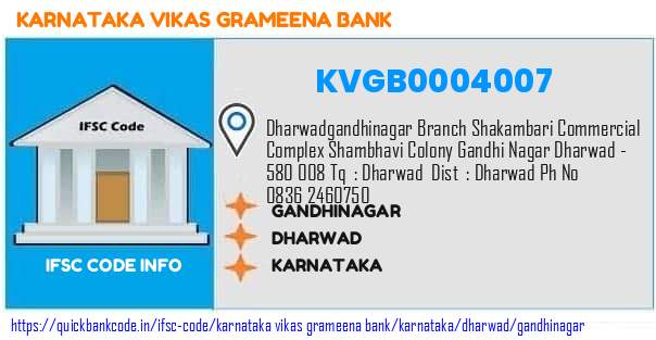 Karnataka Vikas Grameena Bank Gandhinagar KVGB0004007 IFSC Code