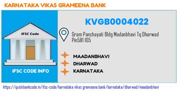 Karnataka Vikas Grameena Bank Maadanbhavi KVGB0004022 IFSC Code
