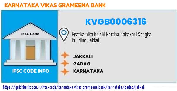 Karnataka Vikas Grameena Bank Jakkali KVGB0006316 IFSC Code