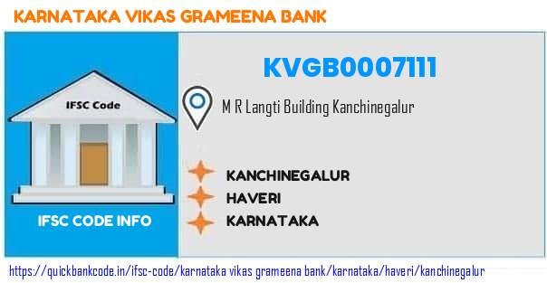 Karnataka Vikas Grameena Bank Kanchinegalur KVGB0007111 IFSC Code