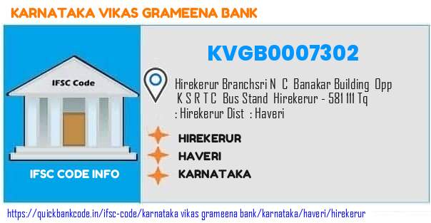 Karnataka Vikas Grameena Bank Hirekerur KVGB0007302 IFSC Code