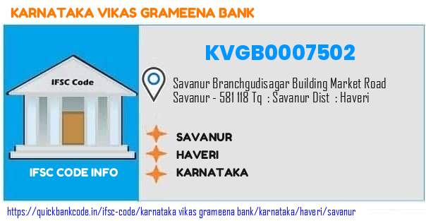 Karnataka Vikas Grameena Bank Savanur KVGB0007502 IFSC Code