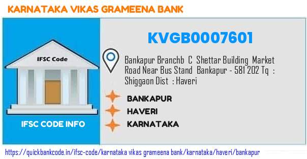 Karnataka Vikas Grameena Bank Bankapur KVGB0007601 IFSC Code