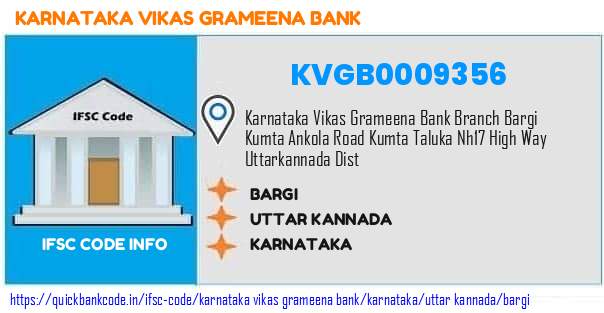 Karnataka Vikas Grameena Bank Bargi KVGB0009356 IFSC Code