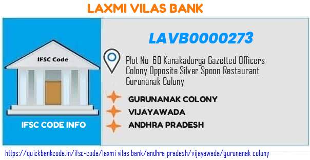 Laxmi Vilas Bank Gurunanak Colony LAVB0000273 IFSC Code