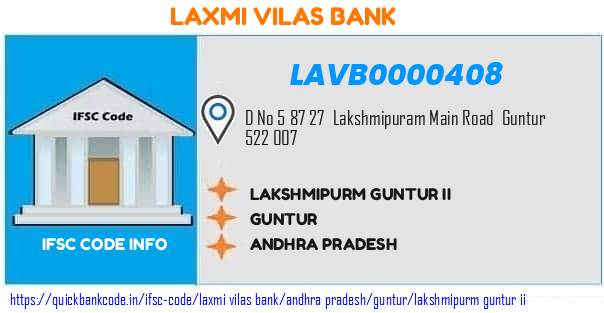Laxmi Vilas Bank Lakshmipurm Guntur Ii LAVB0000408 IFSC Code