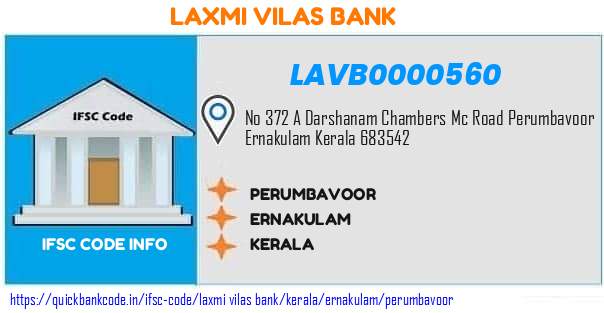 Laxmi Vilas Bank Perumbavoor LAVB0000560 IFSC Code