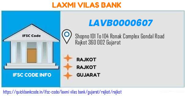 Laxmi Vilas Bank Rajkot LAVB0000607 IFSC Code