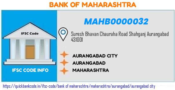 Bank of Maharashtra Aurangabad City MAHB0000032 IFSC Code