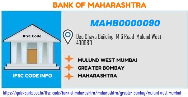Bank of Maharashtra Mulund West Mumbai MAHB0000090 IFSC Code