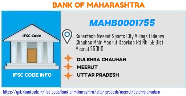 Bank of Maharashtra Dulehra Chauhan MAHB0001755 IFSC Code