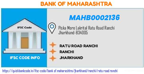 Bank of Maharashtra Ratu Road Ranchi MAHB0002136 IFSC Code