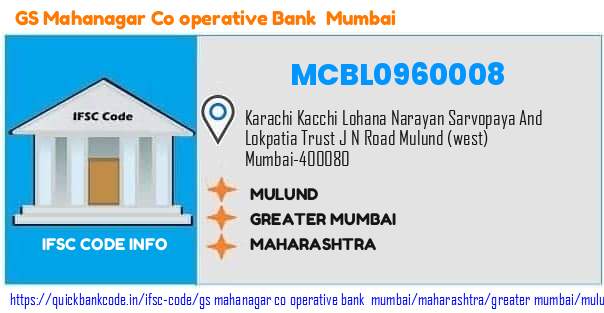 Gs Mahanagar Co Operative Bank   Mumbai Mulund MCBL0960008 IFSC Code