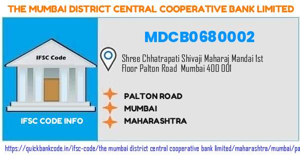 The Mumbai District Central Cooperative Bank Palton Road MDCB0680002 IFSC Code