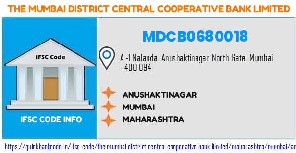 The Mumbai District Central Cooperative Bank Anushaktinagar MDCB0680018 IFSC Code