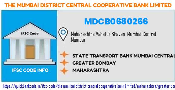 The Mumbai District Central Cooperative Bank State Transport Bank Mumbai Central MDCB0680266 IFSC Code