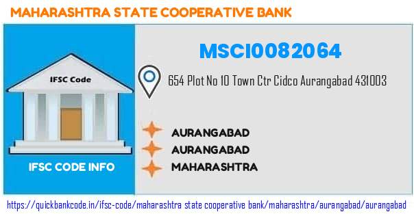 Maharashtra State Cooperative Bank Aurangabad MSCI0082064 IFSC Code