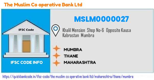 The Muslim Co Operative Bank Mumbra MSLM0000027 IFSC Code