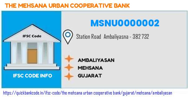 The Mehsana Urban Cooperative Bank Ambaliyasan MSNU0000002 IFSC Code