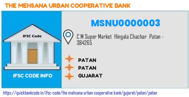 The Mehsana Urban Cooperative Bank Patan MSNU0000003 IFSC Code