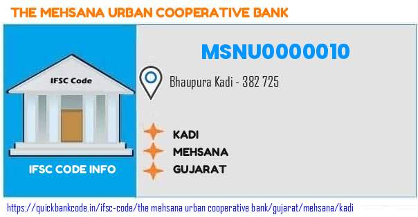 The Mehsana Urban Cooperative Bank Kadi MSNU0000010 IFSC Code