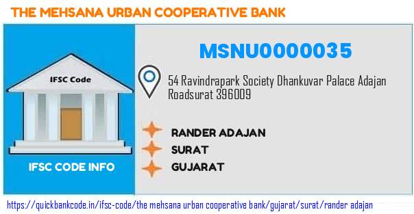 The Mehsana Urban Cooperative Bank Rander Adajan MSNU0000035 IFSC Code
