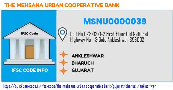 The Mehsana Urban Cooperative Bank Ankleshwar MSNU0000039 IFSC Code