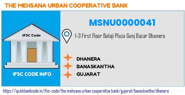 The Mehsana Urban Cooperative Bank Dhanera MSNU0000041 IFSC Code