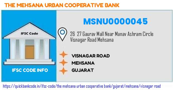 The Mehsana Urban Cooperative Bank Visnagar Road MSNU0000045 IFSC Code