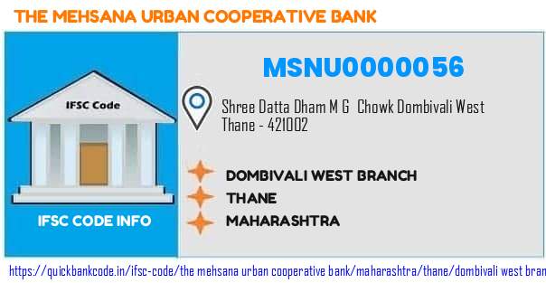 The Mehsana Urban Cooperative Bank Dombivali West Branch MSNU0000056 IFSC Code