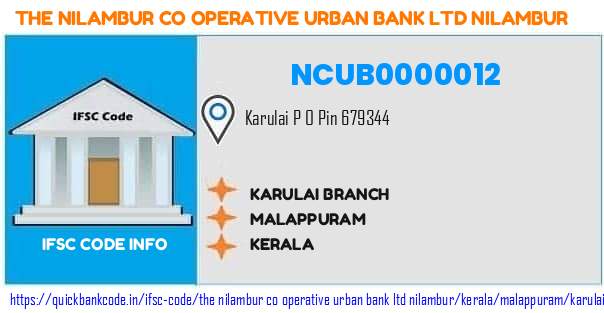 The Nilambur Co Operative Urban Bank   Nilambur Karulai Branch NCUB0000012 IFSC Code