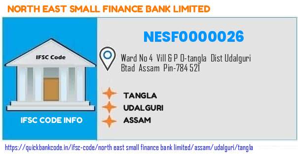 North East Small Finance Bank Tangla NESF0000026 IFSC Code