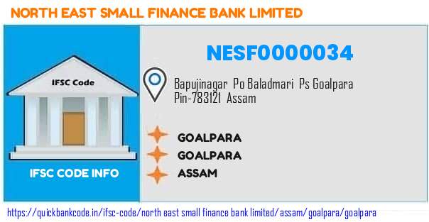 North East Small Finance Bank Goalpara NESF0000034 IFSC Code