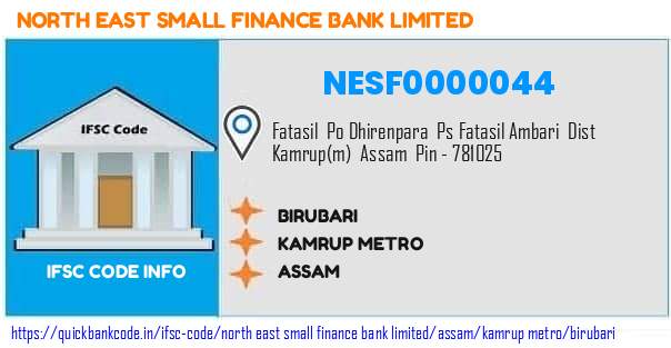 North East Small Finance Bank Birubari NESF0000044 IFSC Code