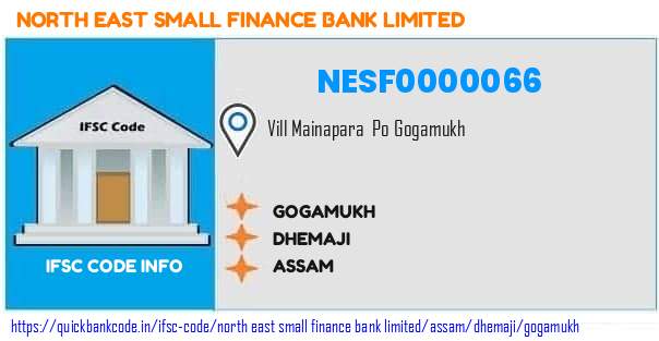 North East Small Finance Bank Gogamukh NESF0000066 IFSC Code