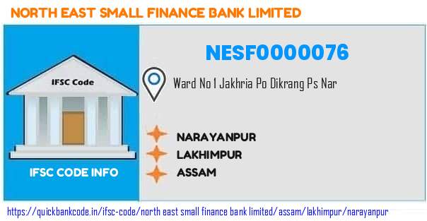 North East Small Finance Bank Narayanpur NESF0000076 IFSC Code