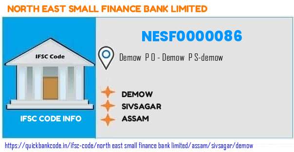 North East Small Finance Bank Demow NESF0000086 IFSC Code