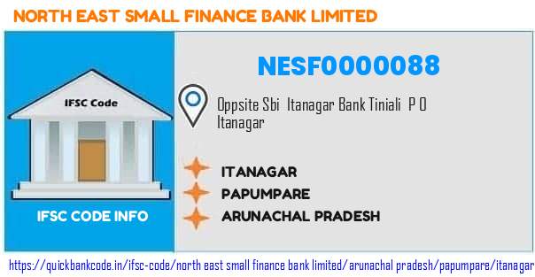 North East Small Finance Bank Itanagar NESF0000088 IFSC Code