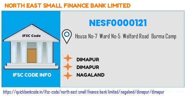 North East Small Finance Bank Dimapur NESF0000121 IFSC Code