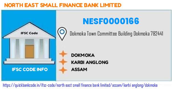 North East Small Finance Bank Dokmoka NESF0000166 IFSC Code