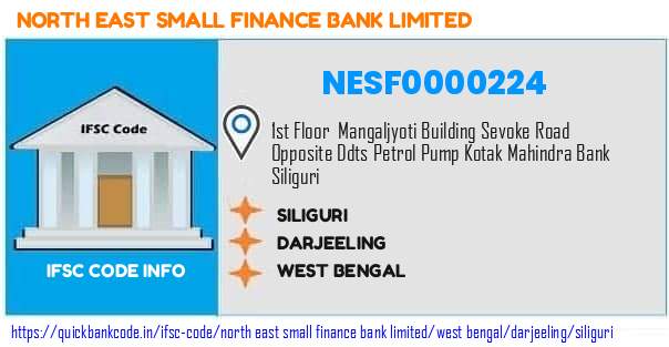 North East Small Finance Bank Siliguri NESF0000224 IFSC Code