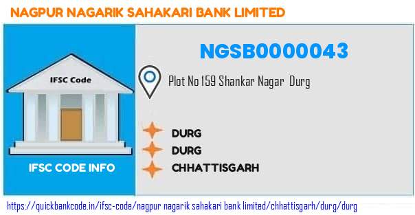 Nagpur Nagarik Sahakari Bank Durg NGSB0000043 IFSC Code