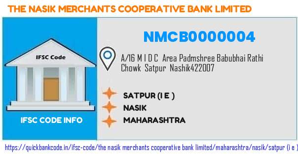 The Nasik Merchants Cooperative Bank Satpur i E  NMCB0000004 IFSC Code