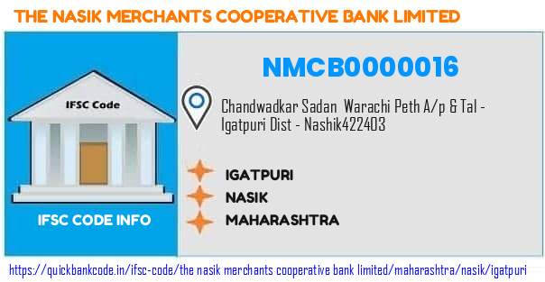 The Nasik Merchants Cooperative Bank Igatpuri NMCB0000016 IFSC Code