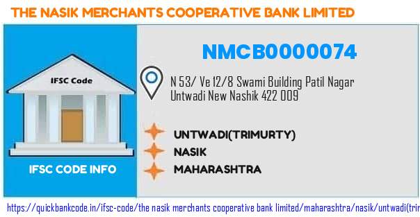 The Nasik Merchants Cooperative Bank Untwaditrimurty NMCB0000074 IFSC Code